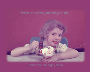 An affordable photo art print. Good Things is a vintage photo taken by photographer Paul K. Nichols of a child with Ice-cream, and an inspirational message, "There are some good things in life. Remember to enjoy them."  Matte finish with no borders.  8x10 Photo Art Print.